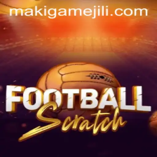 FootballScratch: Revolutionizing the Digital Sports Arena with MAKIGAME