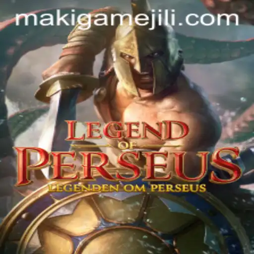 Exciting Adventures in LegendofPerseus: A New Era of Gameplay with MAKIGAME