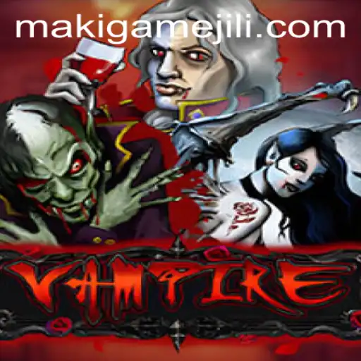 Exploring the Mysterious World of MAKIGAME's Vampire